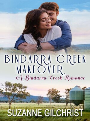 cover image of Bindarra Creek Makeover (A Bindarra Creek Romance)